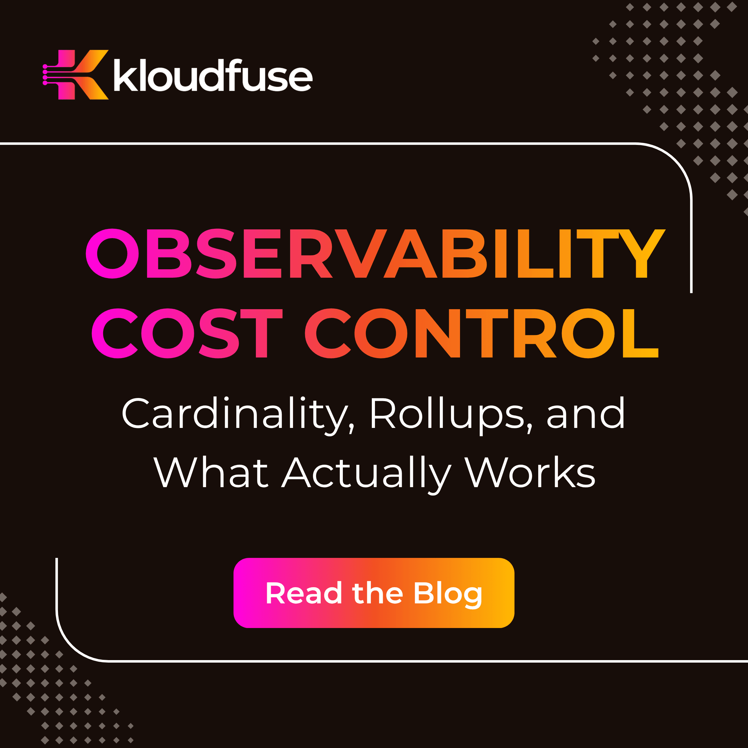 Observability Cost Control: Cardinality, Rollups, and What Actually Works